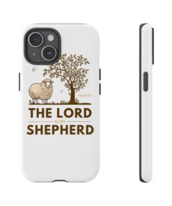 The Lord is my Shepherd Tough Cases